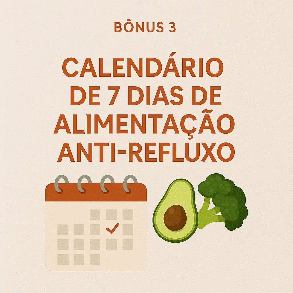 Bônus 3 - Calendário de 7 Dias de Alimentação Anti-Refluxo